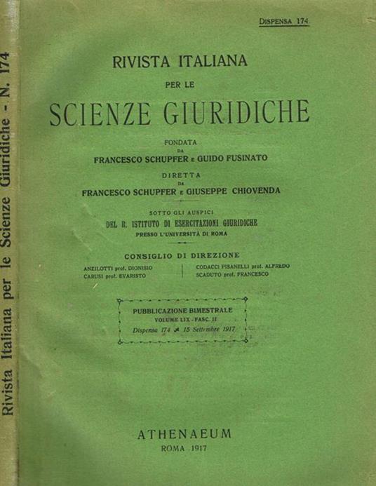 Rivista italiana per le scienze giuridiche. Dispensa 174 vol.LIX fasc.II. Pubblicazione bimestrale - Francesco Schupfer - copertina