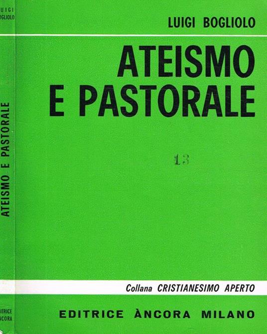 Ateismo e pastorale. Realismo marxista e realismo cristiano - Luigi Bogliolo - copertina