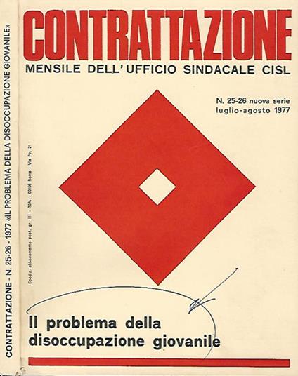 Il problema della disoccupazione giovanile. Contrattazione N. 25-26 1977 - copertina