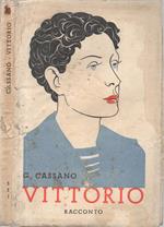 Vittorio. Racconto. Con illustrazioni di A. M. Nardi