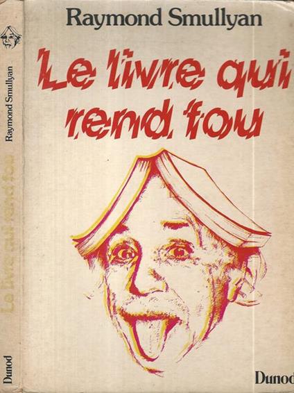 Le Livre qui rend fou - Raymond Smullyan - copertina
