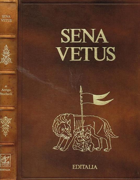 Sena vetus - Arrigo Pecchioli - copertina