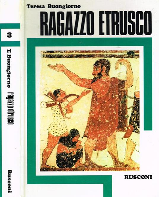 Ragazzo etrusco - Teresa Buongiorno - copertina