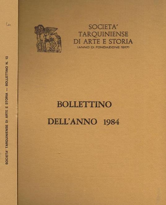 Società tarquiniense di arte storia (anno di fondazione 1917). Bollettino dell'anno 1984. Supplemento n.13 alle Fonti di Storia Cornetana - copertina