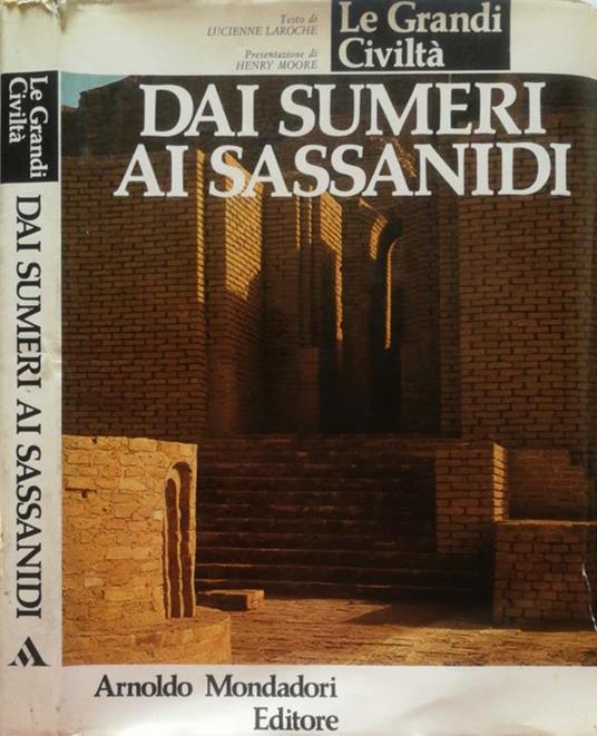 Dai Sumeri ai Sassanidi - Lucienne Laroche - copertina