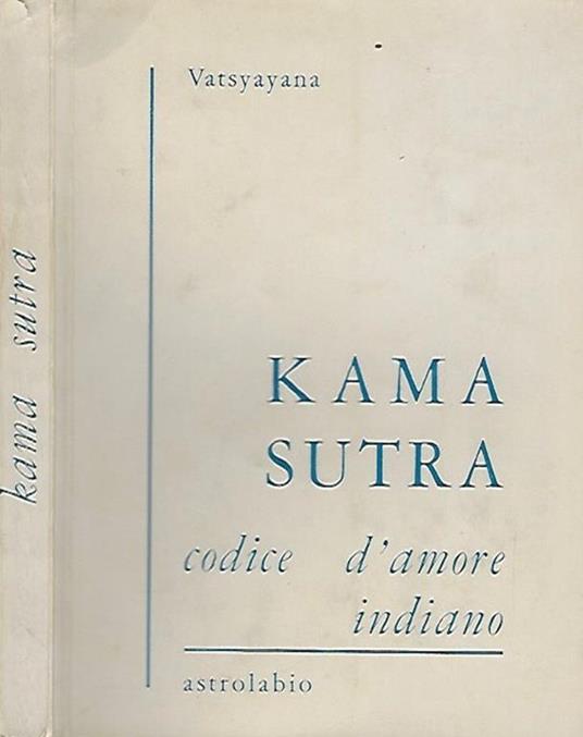 Kamasutra. codice d'amore indiano - Mallanaga Vatsyayana - copertina