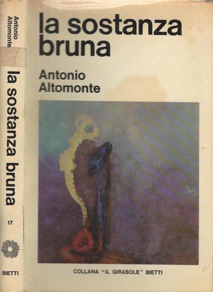 La sostanza bruna - Antonio Altomonte - copertina