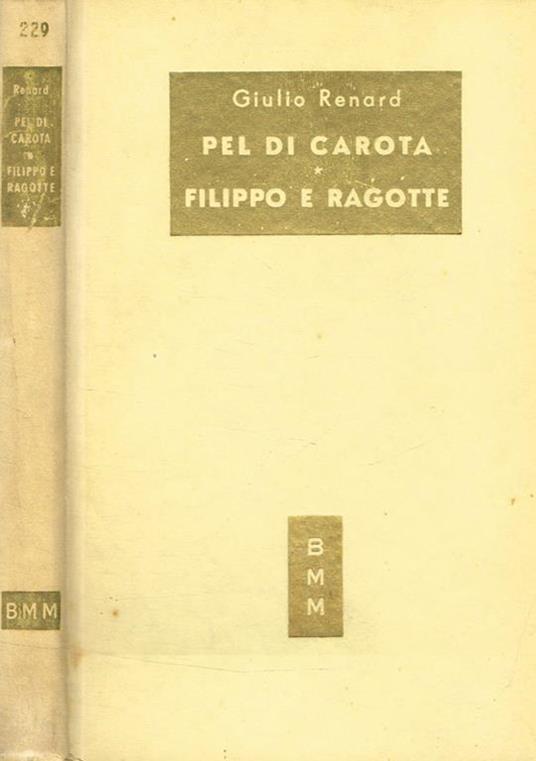 Pel di carota. Filippo e Ragotte - Jules Renard - copertina