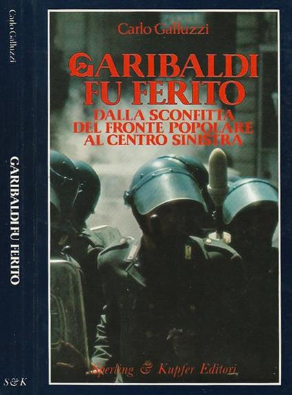 Garibaldi fu ferito - Carlo Galluzzi - copertina