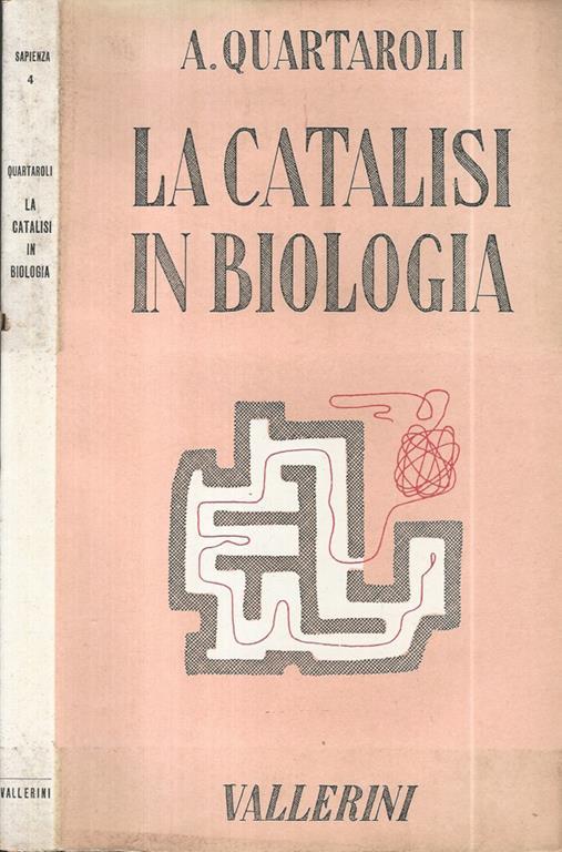 La catalisi in biologia - Alfredo Quartaroli - copertina