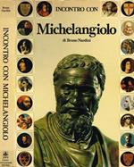 Incontro con Michelangiolo