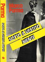 Sotto il vestito niente