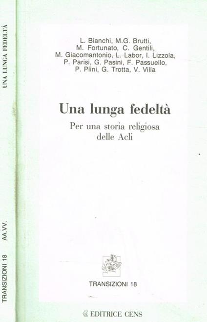 Una lunga fedeltà. Per una storia religiosa delle Acli - copertina