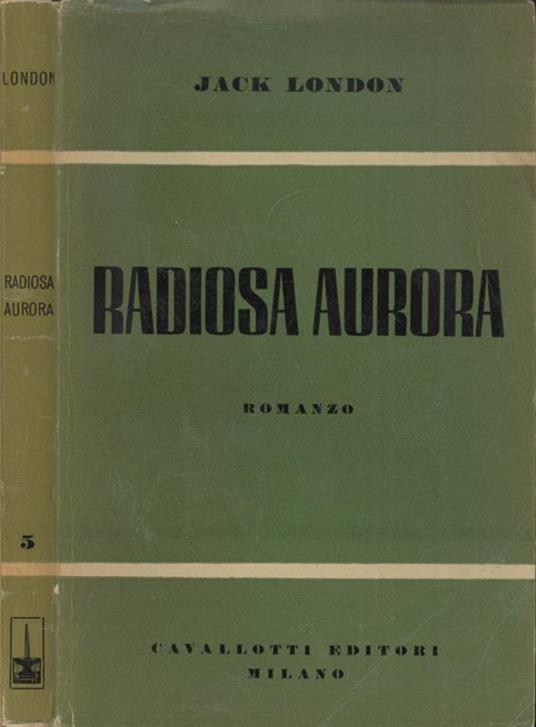 Radiosa Aurora - Jack London - copertina