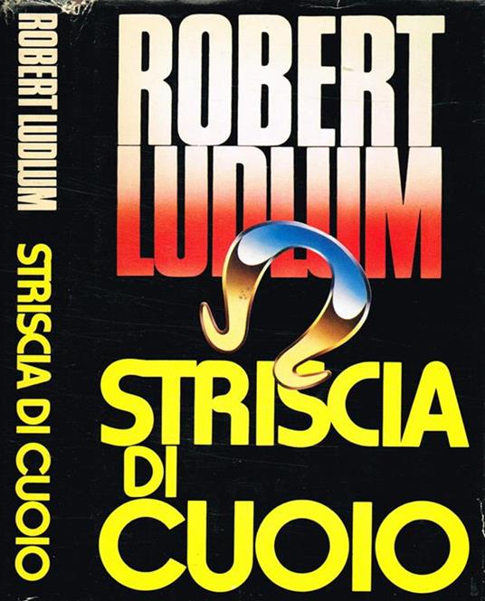Striscia di cuoio - Robert Ludlum - copertina