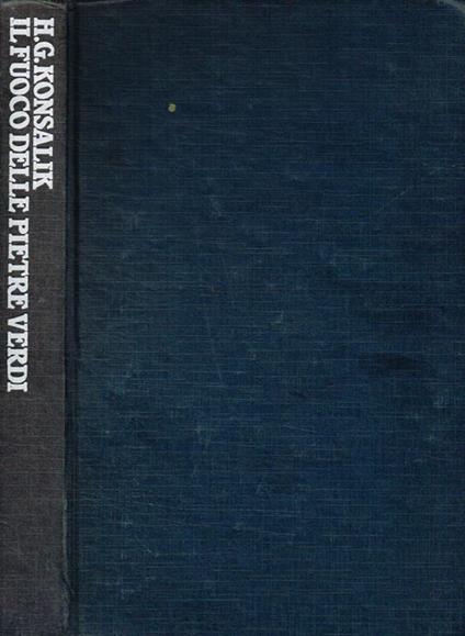 Il fuoco delle pietre verdi - Heinz Guenther - copertina