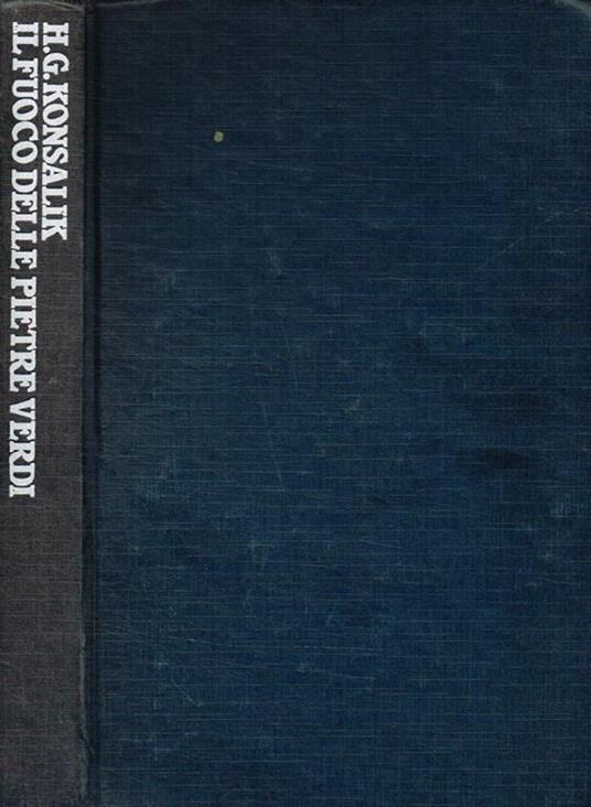 Il fuoco delle pietre verdi - Heinz Guenther - copertina