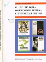 Gli sviluppi della comunicazione pubblica e istituzionale nel 1990. Testi, norme, documenti, opinioni