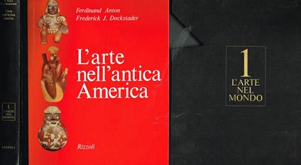 L' arte nell'antica America. 200 a.C.-1500 d.C - Ferdinand Anton - copertina