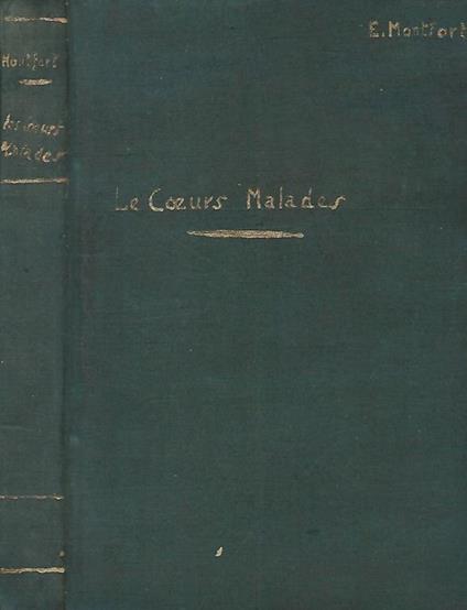 Les coeurs Malades - Eugéne Montfort - copertina