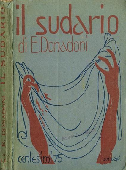 Il Sudario. Pagine di passione e di dubbio - Eugenio Donadoni - copertina