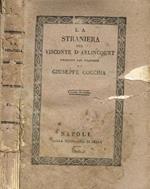 La straniera del Visconte d'Arlincourt. Versione dal francese di Giuseppe Cocchia vol.II