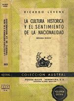 La cultura historica y el sentimento de la nacionalidad