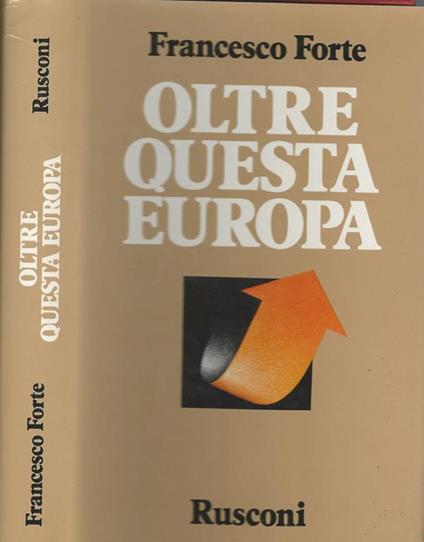 Oltre questa Europa - Francesco Forte - copertina