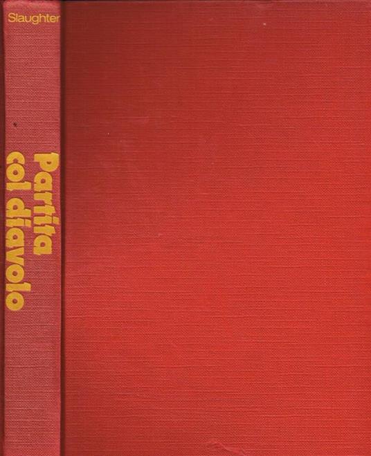 Partita col diavolo - Frank G. Slaughter - copertina