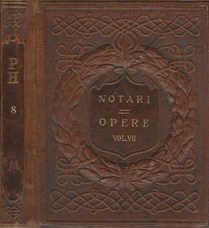 Opere Vol VII. Le prime sassate - Umberto Notari - copertina