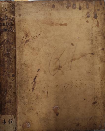 Consulti medici del Signor Dottore Giuseppe Del Papa. dedicati a sua eminenza il Signor Cardinale Francesco Borghese. Tomo Secondo - Giovanni Papa - copertina