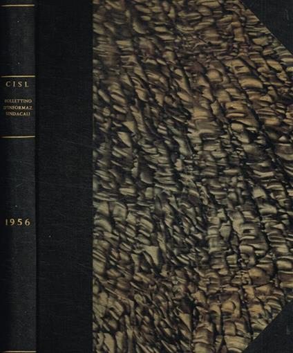 Cisl. Bollettino D'Informazioni Sindacali Anno Ix N.1 2 3 4 5 6 7 8 9 10 11 - Claudio Rocchi - copertina