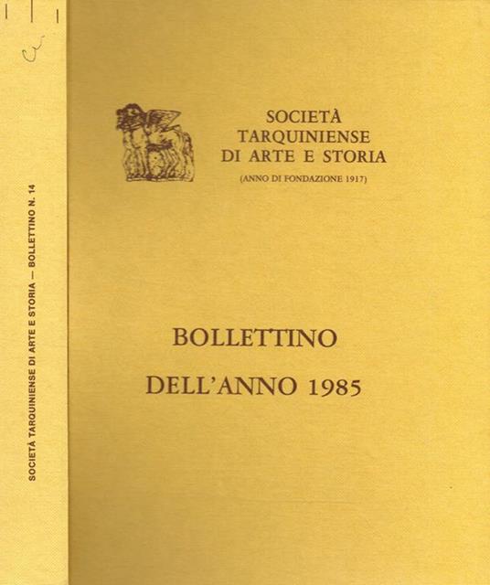 Società tarquiniense di arte storia (anno di fondazione 1917). Bollettino dell'anno 1985. Supplemento n.14 alle Fonti di Storia Cornetana - copertina