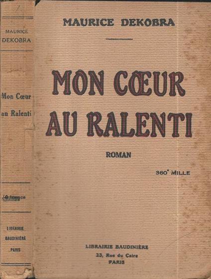 Mon coeur au ralenti - Maurice Dekobra - copertina