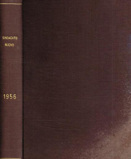 Sindacato Nuovo. Mensile dei quadri della CISL 1956 n.1 2 3 4 5 6 7 8 9 10 - Claudio Rocchi - copertina