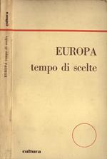 Europa tempo di scelte