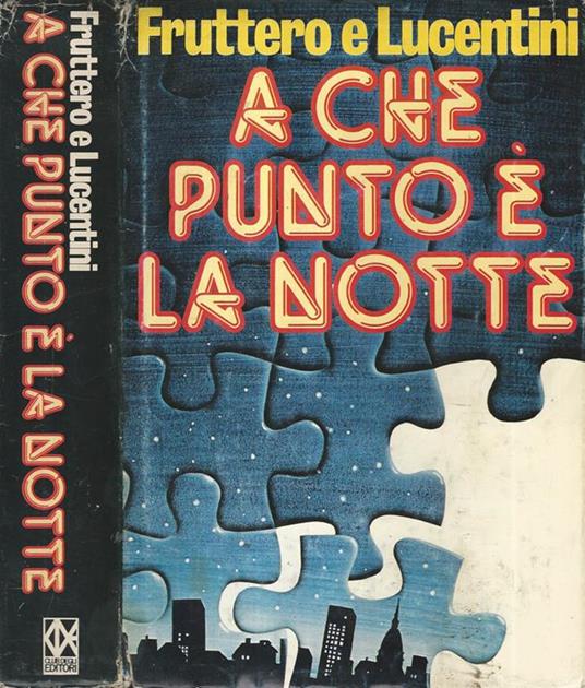 A che punto è la notte - Carlo Fruttero - copertina