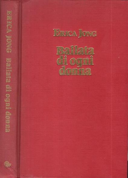 Ballata di ogni donna - Erica Jong - copertina