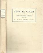 Atomi in azione. Il mondo della fisica creativa