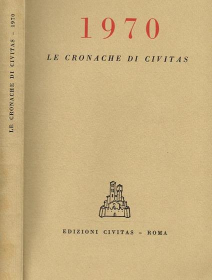 1970. Le Cronache Di Civitas - copertina