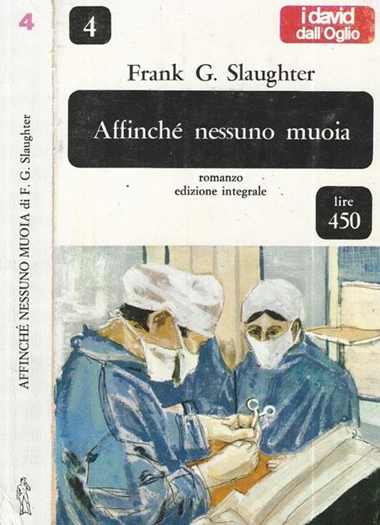 Affinché nessuno muoia - Frank G. Slaughter - copertina
