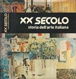 XX secolo. Storia dell'arte italiana