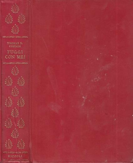 Fuggi con me! - Thomas B. Costain - copertina