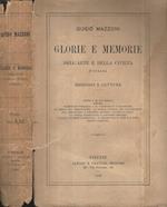 Glorie e memorie dell'arte e della civiltà d'Italia. Discorsi e letture