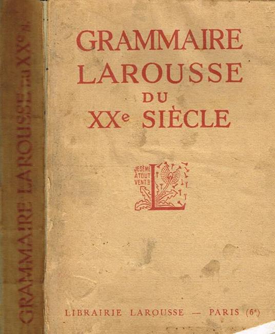 Grammaire Larousse du XX siecle - copertina