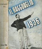 Il ragguaglio dell'attività culturale letteraria e artistica dei cattolici in Italia. 1936 anno settimo
