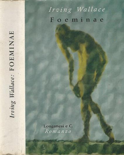 Foeminae - Irving Wallace - copertina