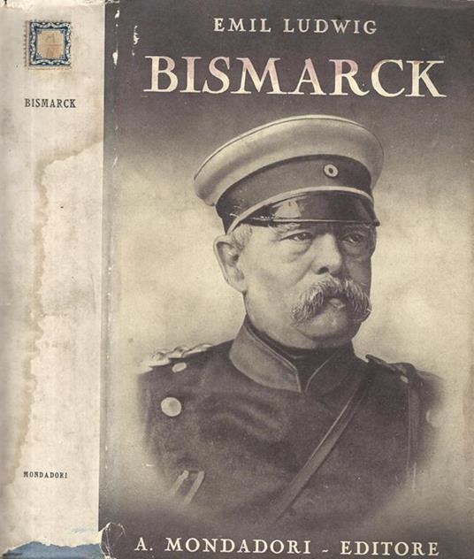 Bismarck. Storia di un lottatore - Emil Ludwig - copertina