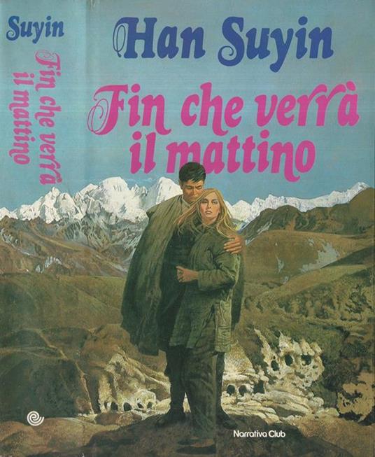 Fin che verrà il mattino - Han Suyin - copertina
