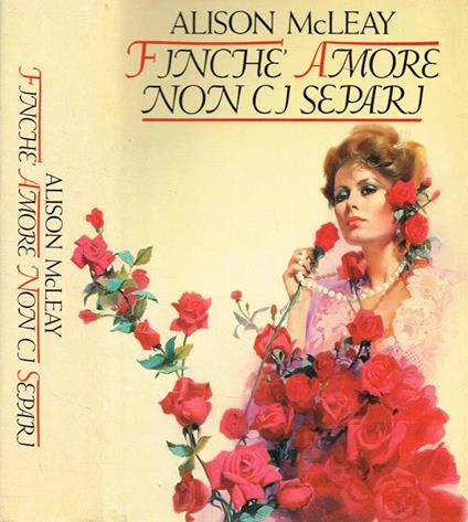 Finchè amore non ci separi - Alison McLeay - copertina